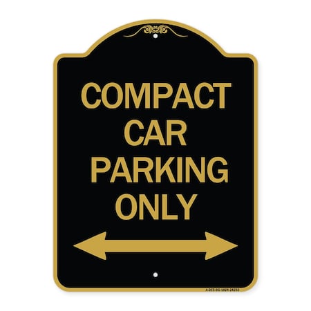 Signmission Compact Car Parking W/ Bidirectional Arrow, Black & Gold Aluminum Sign, 18" x 24", BG-1824-24253 A-DES-BG-1824-24253